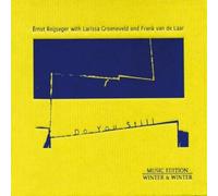Reijseger, Ernst - Do You Still [Digipak]
