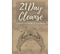REIKI 21 DAY CLEANSE JOURNAL WITH DOWSING AND GRATITUDE PROMPTS: Elevate your awareness during your 21 day cleanse with this diary - perfect gift for spiritual friends