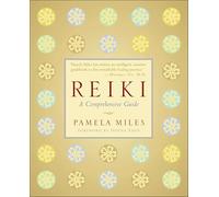 Reiki: A Comprehensive Guide