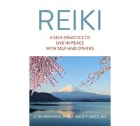 Reiki: A Self-Practice To Live in Peace with Self and Others