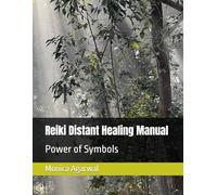 Reiki Distant Healing Manual: Power of Symbols