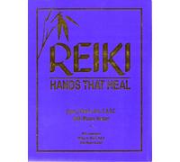 Reiki: Hands That Heal
