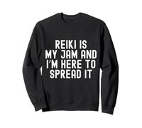 Reiki is my jam and I’m here to spread it Funny Essential Sweatshirt