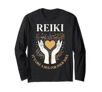 Reiki It's Like A Hug for Your Soul Long Sleeve T-Shirt