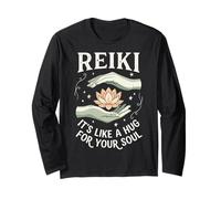 Reiki It's Like A Hug for Your Soul Long Sleeve T-Shirt