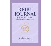 Reiki Journal for Empaths: 21 Days of Light Healing, Self-Compassion, and Inner Peace