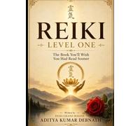 Reiki Level 1: The Book You'll Wish You Had Read Sooner
