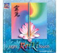 Reiki - Light Touch: Musik für die Reiki-Behandlung