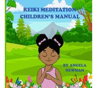 Reiki Meditation Children's Manual