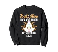 Reiki Mom Like A Regular Mom But Much More Relaxed Sweatshirt