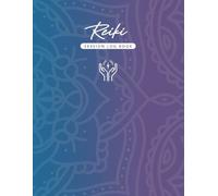 Reiki Session Log Book for Practitioners: Track Healing Sessions, Crystal Use, Client Feedback & Follow-Ups: A Simple and Easy-to-Use Journal for ... Sessions, Chakra Focus, and Client Progress