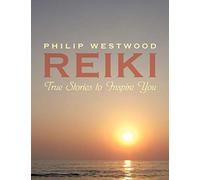 Reiki: True Stories to Inspire You