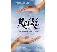 Reiki: Una Guía Completa / a Comprehensive Guide (Salud Y Vida Natural)