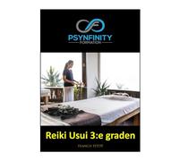 Reiki Usui: 3:e graden (Psynfinity formation)