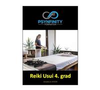 Reiki Usui: 4. grad (Psynfinity formation)