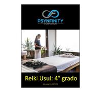 Reiki Usui: 4° grado (Psynfinity Formation)
