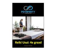Reiki Usui: 4e graad (Psynfinity Formation)