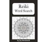 Reiki Word Search: More than 50 puzzles related to Reiki, chakra balancing, spiritual growth, meditation, holistic health, and more. A perfect gift ... or anyone seeking a peaceful mental break.