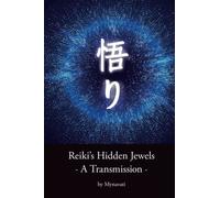 Reiki's Hidden Jewels - A Transmission