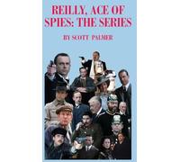 REILLY ACE OF SPIES: THE SERIES