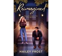Reimagined - Second Chance For The Rockstar: A Breaking Band Rockstar Romance (Hystoria)