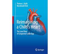 Reimagining a Child’s Heart: The Lone Pines of Congenital Cardiology