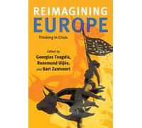 Reimagining Europe : Thinking in Crisis