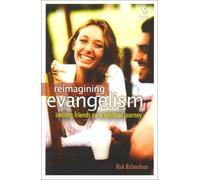 Reimagining Evangelism: Inviting Friends on a Spiritual Journey