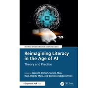 Reimagining Literacy in the Age of AI : Theory and Practice