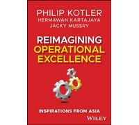 Reimagining Operational Excellence: Inspirations from Asia: 2
