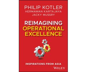 Reimagining Operational Excellence : Inspirations from Asia