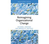 Reimagining Organizational Change