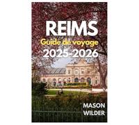 REIMS Guide de voyage 2025-2026