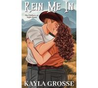 Rein Me In (The Cowboys of Night Hawk): 1