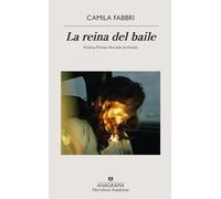 Reina del Baile, La (Editorial Anagrama)