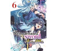 Reincarnated as a Sword: Another Wish (Manga) Vol. 6