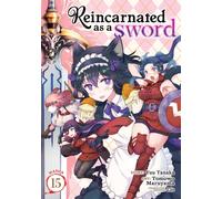 Reincarnated as a Sword (Manga) Vol. 15