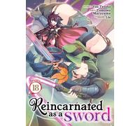 Reincarnated as a Sword (Manga) Vol. 18