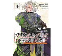 Reincarnated Into a Game as the Hero's Friend: Running the Kingdom Behind the Scenes (Manga) Vol. 4