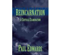 Reincarnation: A Critical Examination