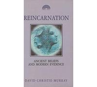 Reincarnation: Ancient Beliefs and Modern Evidence