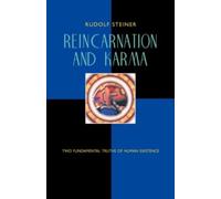 Reincarnation and Karma: Two Fundamental Truths of Existence