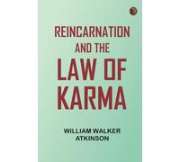 Reincarnation and the Law of Karma