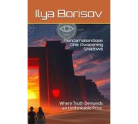 Reincarnation.Book One: Awakening Shadows: Where Truth Demands an Unthinkable Price.