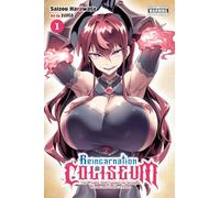 Reincarnation Coliseum, Vol. 1 (manga): The Weakest Skill Conquers the Strongest Women and Creates a Harem (Reincarnation Coliseum (Manga))