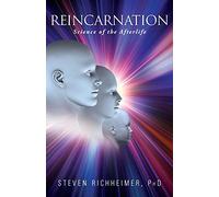 Reincarnation: Science of the Afterlife
