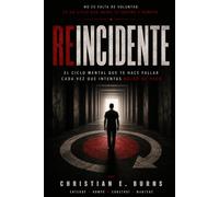 Reincidente: El ciclo mental que te hace fallar cada vez que intentas bajar de peso