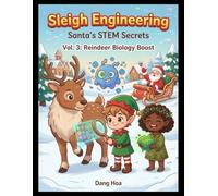 Reindeer Biology Boost: Santa's STEM Secrets, Vol. 3: An Interactive Comic Adventure on Animal Adaptations & Nature's Upgrades for Kids 6-10