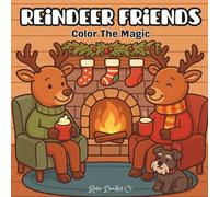 Reindeer Friends: Color The Magic (Elf Friends Color The Magic)