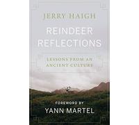 Reindeer Reflections: Lessons from an Ancient Culture
